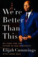 June release set for book by the late Rep. Elijah Cummings