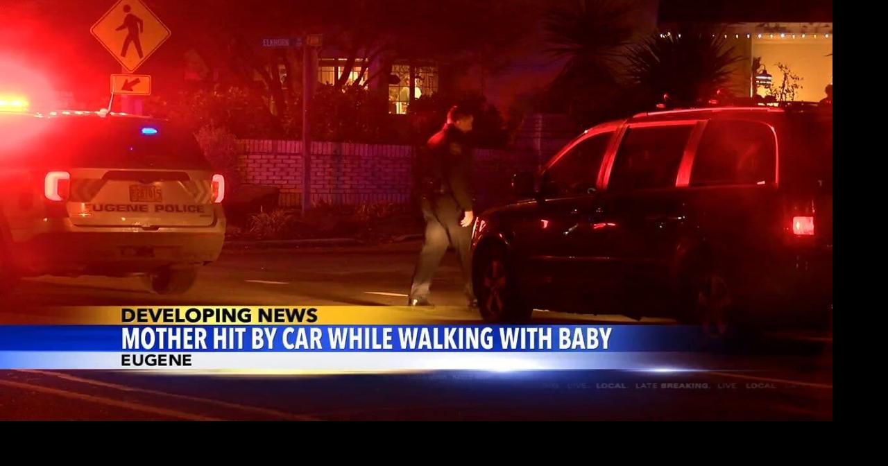 Woman hit by car while walking with baby in Eugene | Video | kezi.com