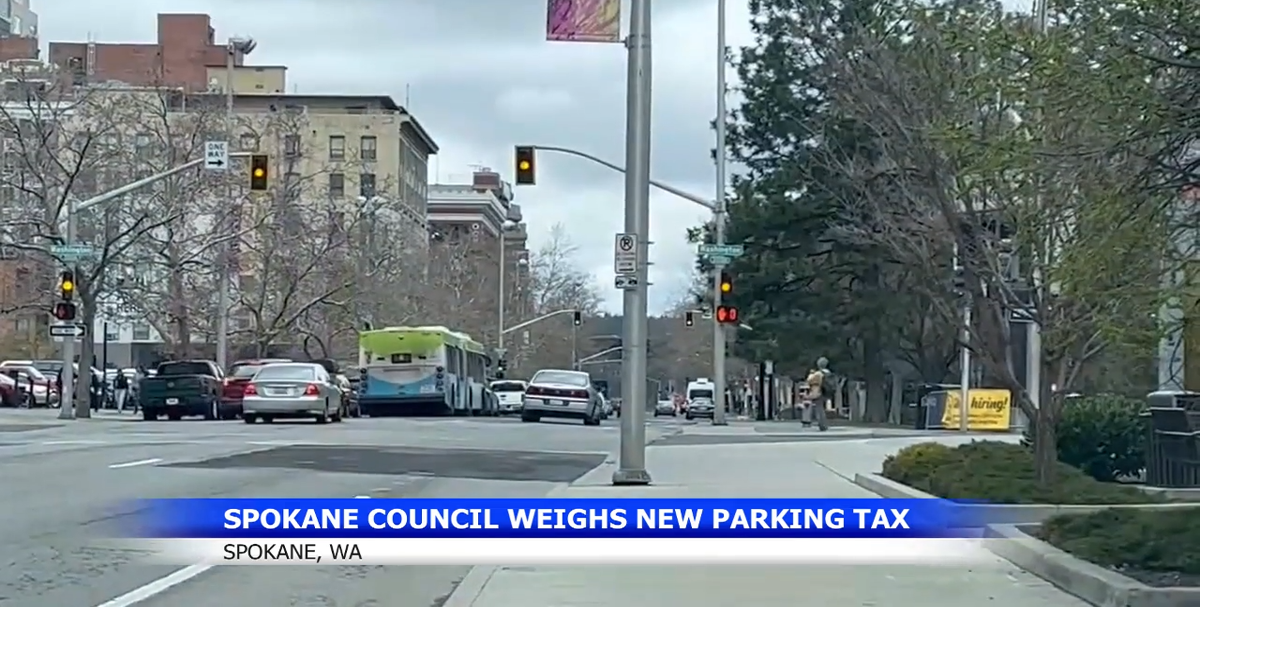 Spokane City Council to vote on new parking tax proposal