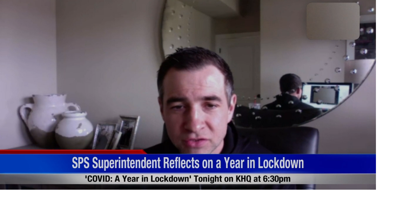 Spokane Schools Superintendent reflects on a year of lockdown