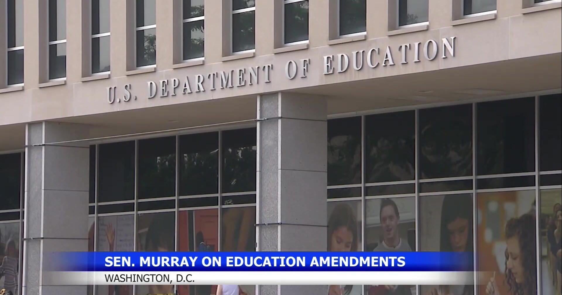 WA Sen . Murray pushes back on Trump Education Dept . overhaul