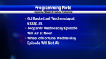 Jeopardy rescheduled to noon Wednesday, Wheel of Fortune canceled due to Gonzaga game
