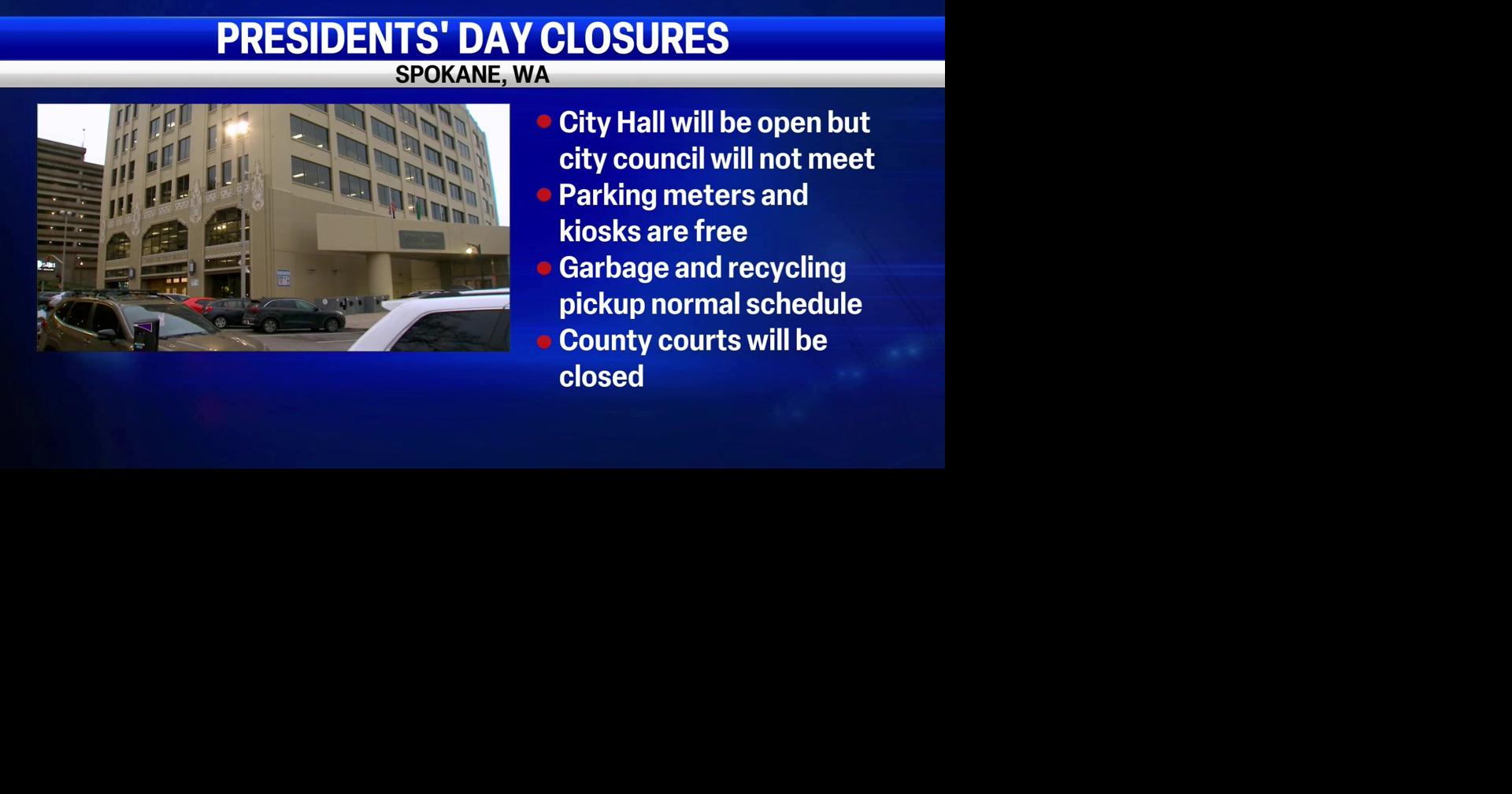 Presidents Day closures in Spokane and Coeur d'Alene