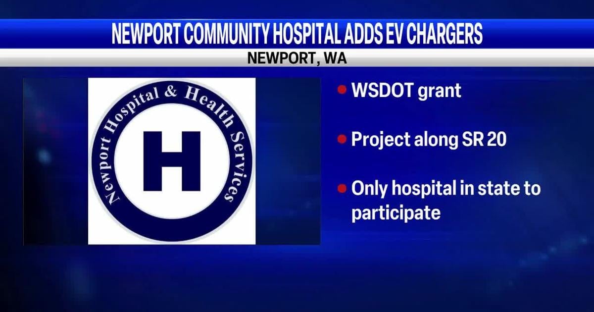 Newport Community Hospital receives WSDOT grant for electric vehicle chargers