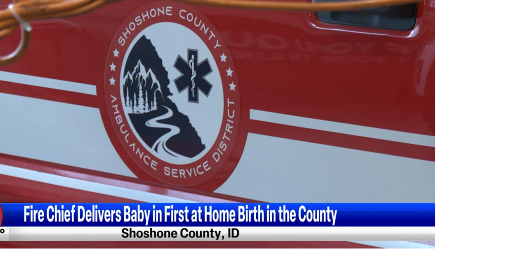 Shoshone County firefighters arrives to athome birth, help deliver