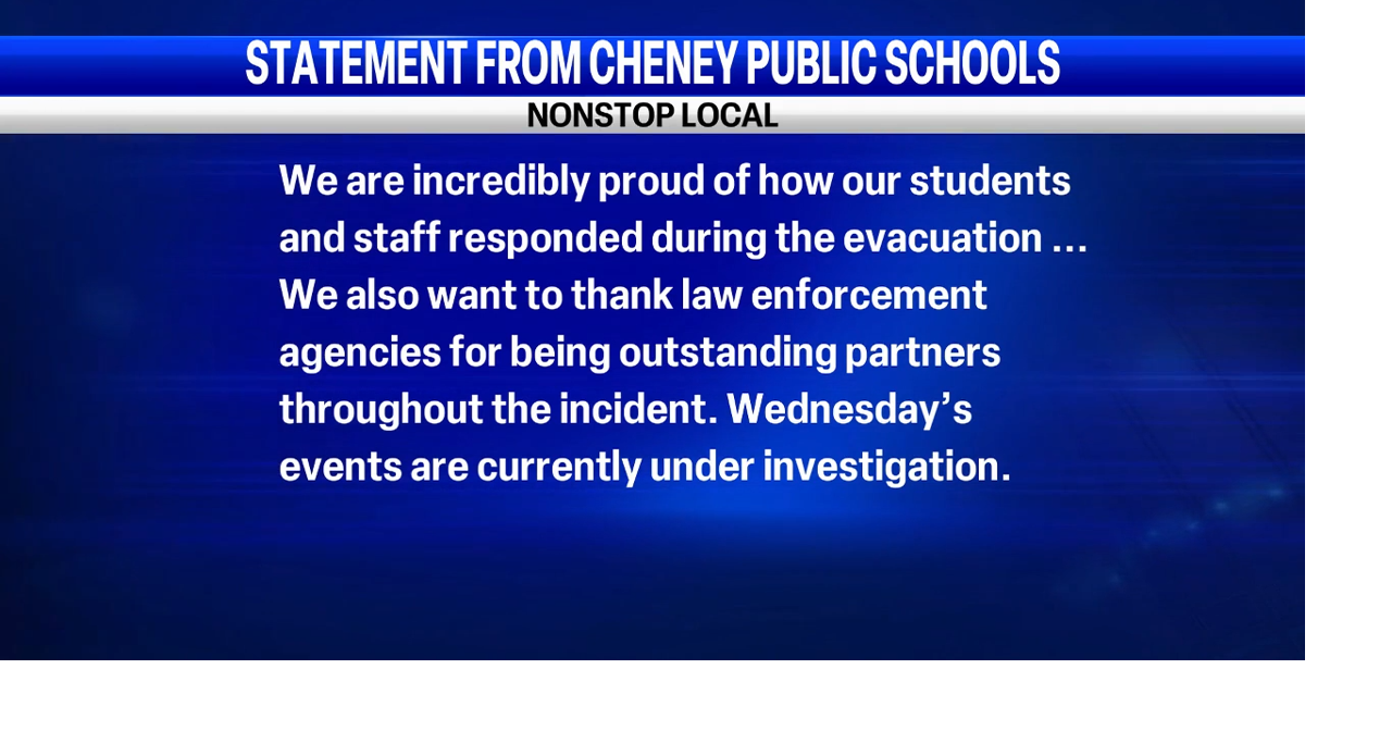 Cheney Public Schools provide update on bomb threat