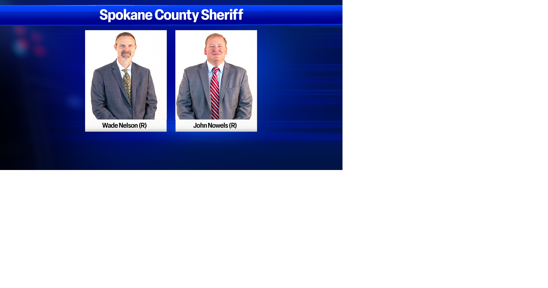 Spokane County Sheriff John Nowels versus Wade Nelson