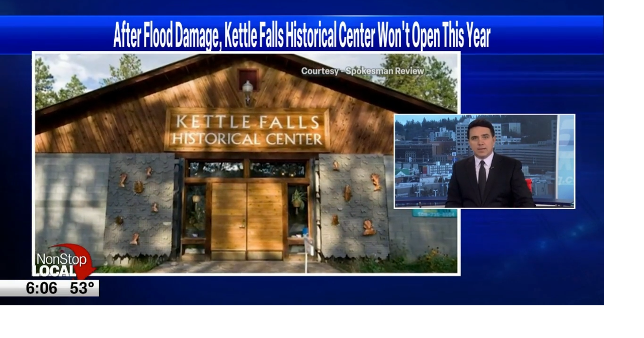 Flood damage causes Kettle Falls Historical Center to close this year