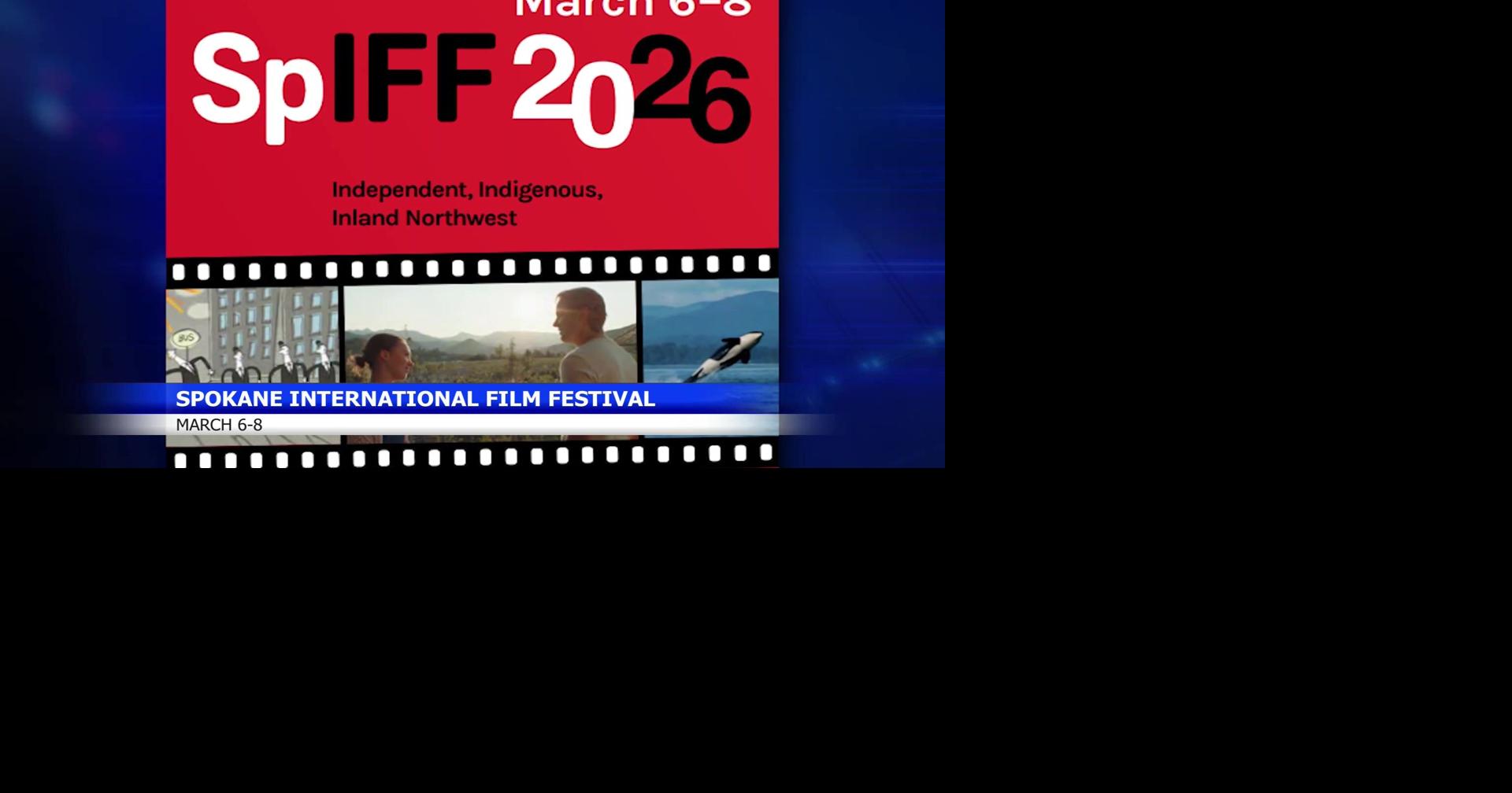 Spokane International Film Festival arrives on March 6