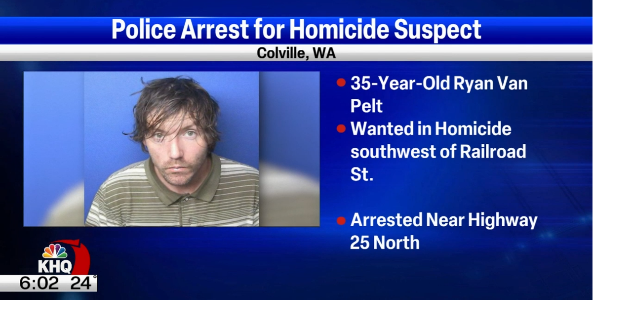 Stevens County Sheriff's deputies arrest homicide suspect Spokane