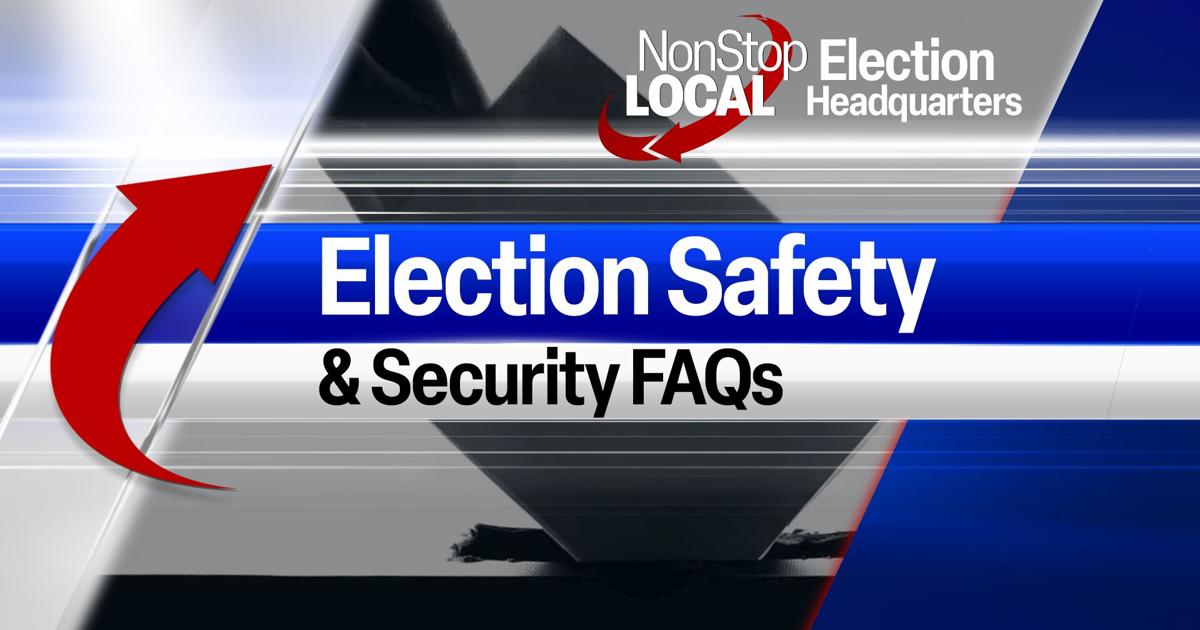 Your FAQs about election safety and security ahead of the general ...