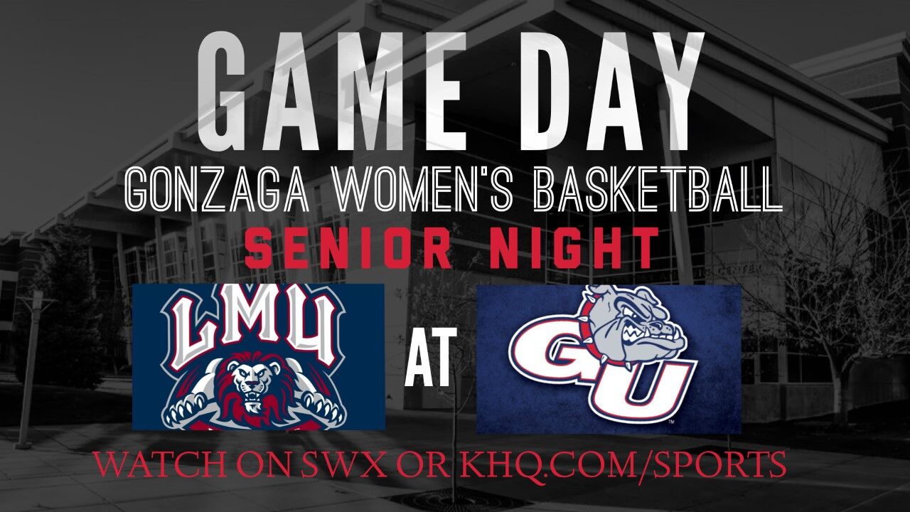 WATCH: Senior Night | Gonzaga Vs LMU Women's Basketball On SWX ...