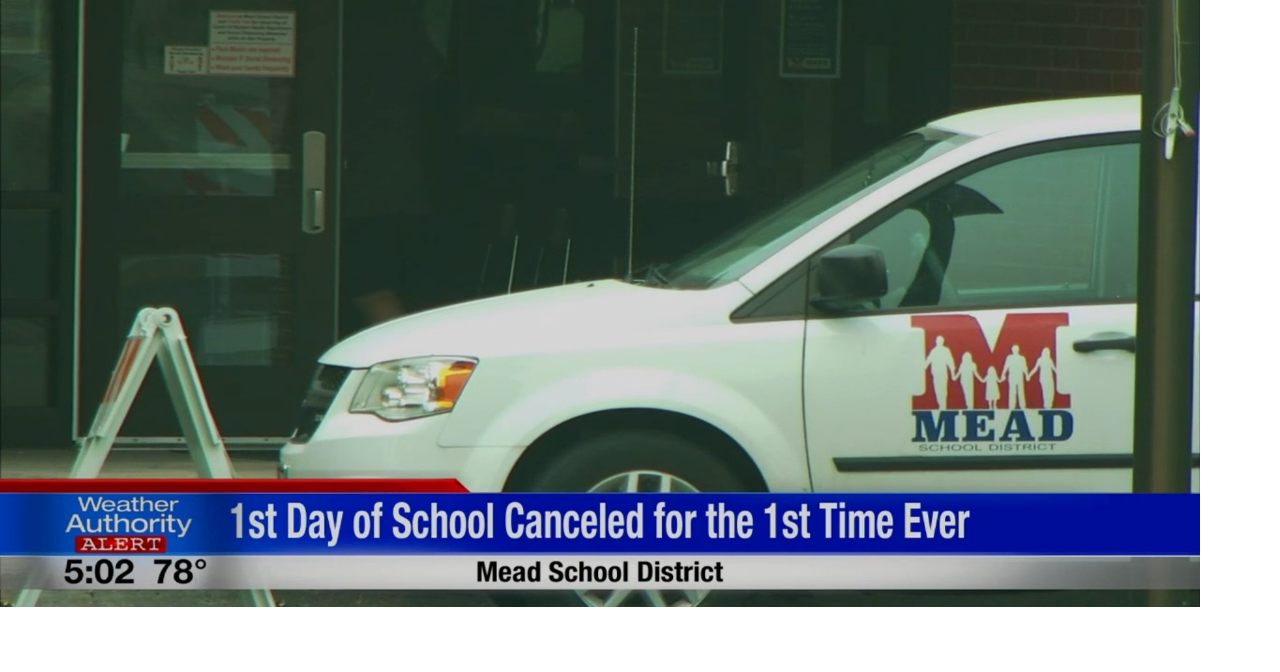 FIRST ON KHQ Mead School District cancels first day of school for