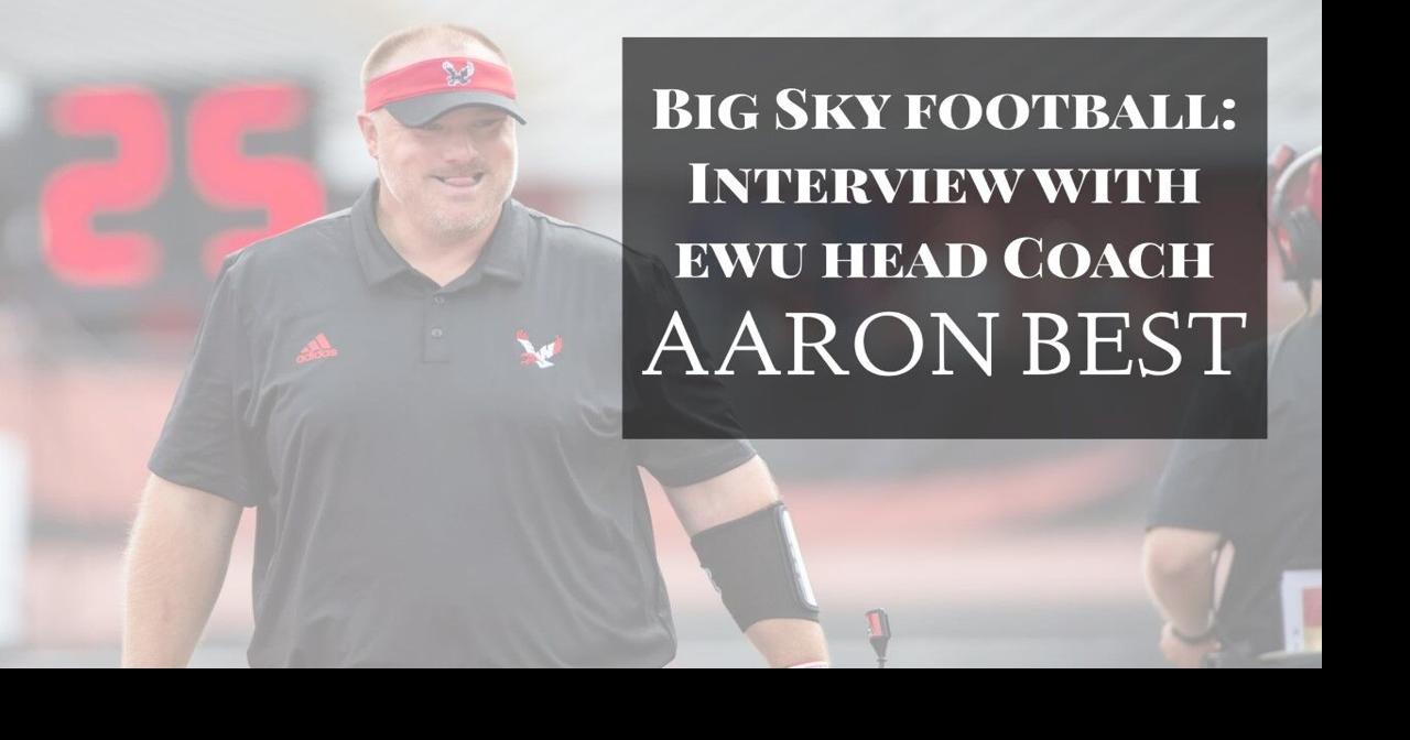 Watch Big Sky Football Kickoff Ewu Head Coach Aaron Best Sits Down With Swx Nonstop Local 7668