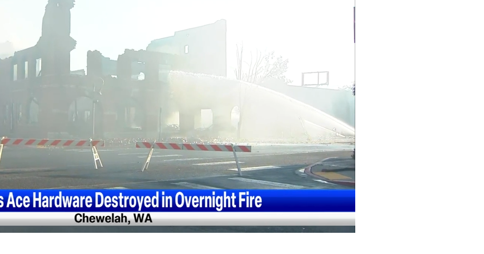 Chewelah hardware store destroyed in overnight fire, roads remain
