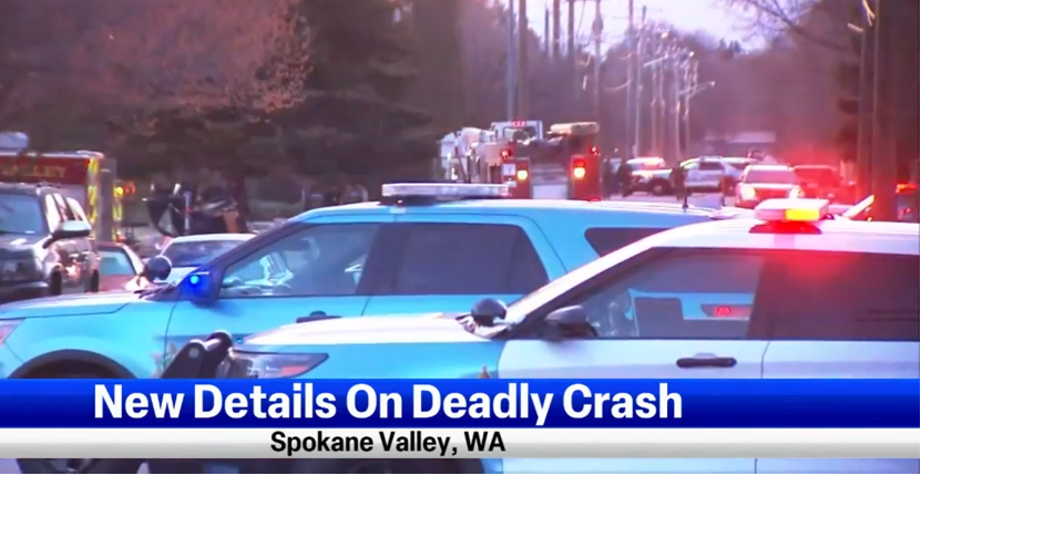 Spokane Valley police share new details on deadly crash Spokane News