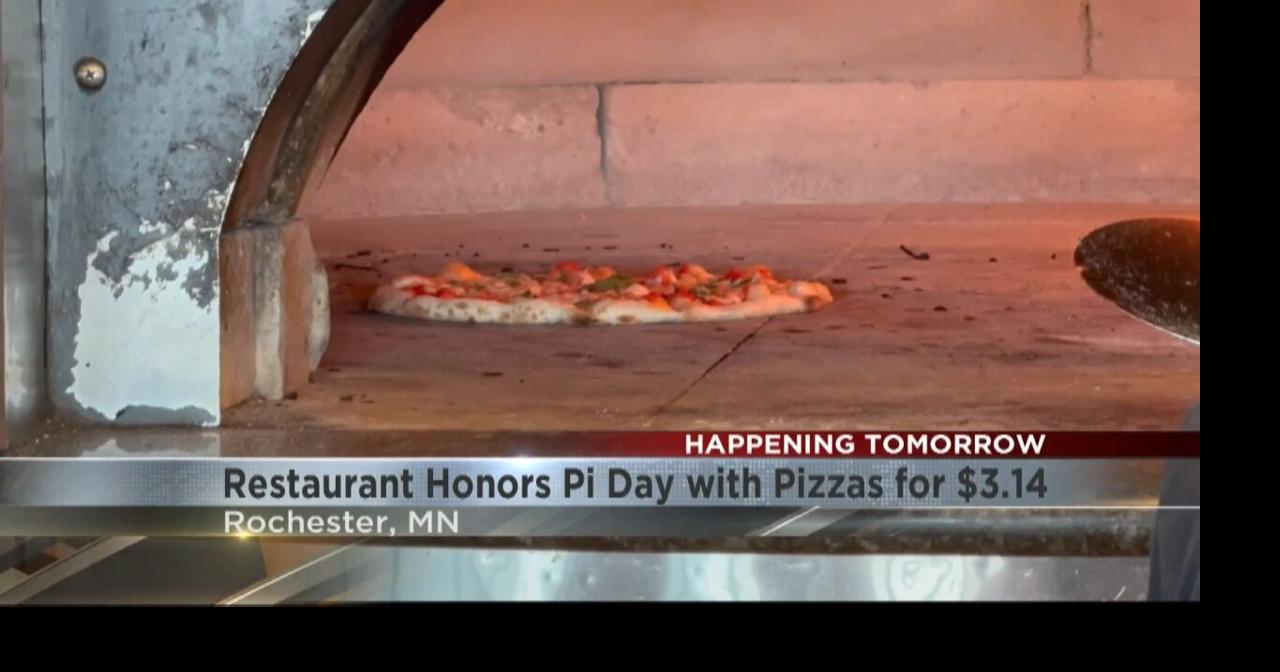 Rochester restaurant honors Pi Day with pizzas for $3.14 | Video | kimt.com