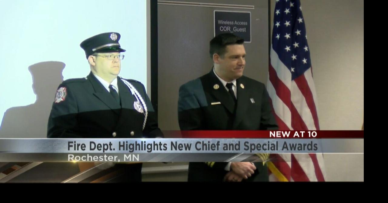 Rochester Fire Department highlights new Chief and special awards ...