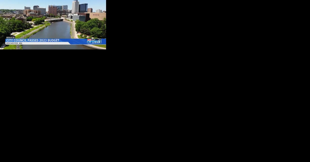 Rochester City Council approves 2023 budget and 6.85% tax levy increase - Vimarsana News