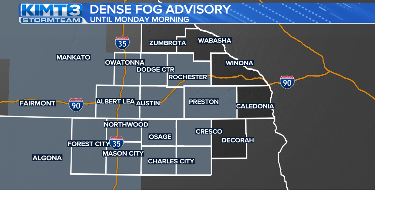Areas of dense fog expected through Monday morning, | News | kimt.com