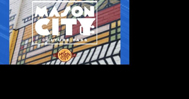 Visit Mason City introduces new online Culture Pass for visitors and locals - Vimarsana News