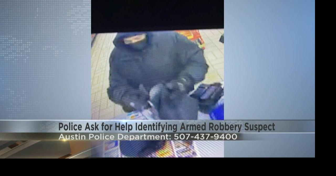 Austin police work to identify armed robbery suspect | Video | kimt.com