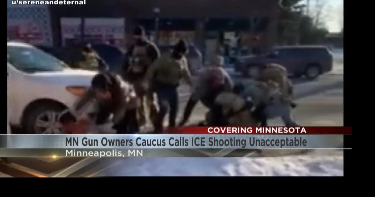 Minnesota Gun Owners Caucus calls ICE shooting in Minneapolis unacceptable