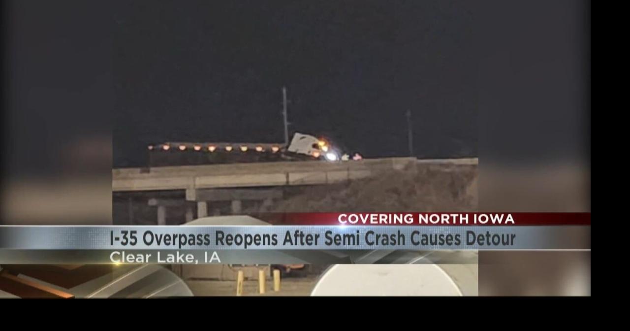 I-35 traffic reopens after semi crash causes early morning detour ...