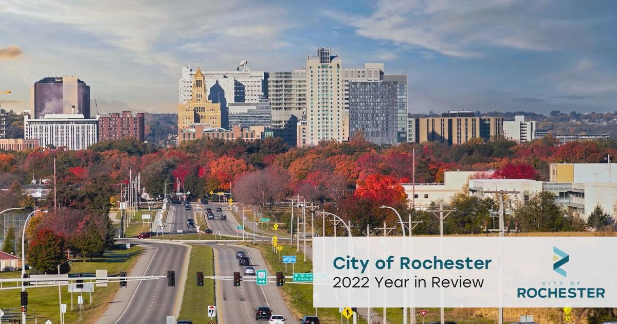 Kimt Rochester City of Rochester promotes achievements in 2022 year in review video ...