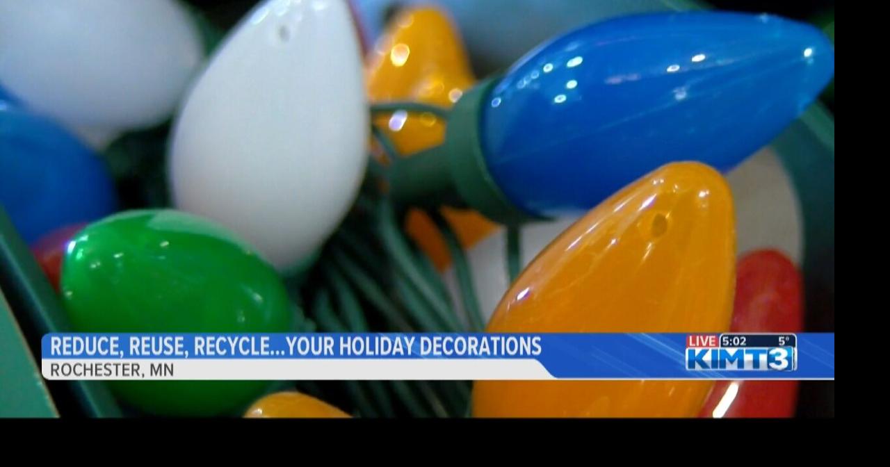 Reduce, reuse, recycle... your holiday decorations | Video | kimt.com