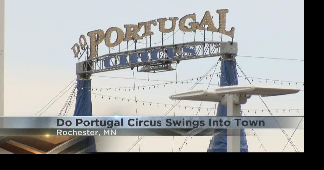Big top fun comes to Rochester with the Do Portugal Circus