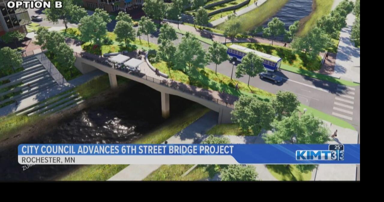 Rochester City Council Wrap: 6th Street Bridge enters new phase of ...