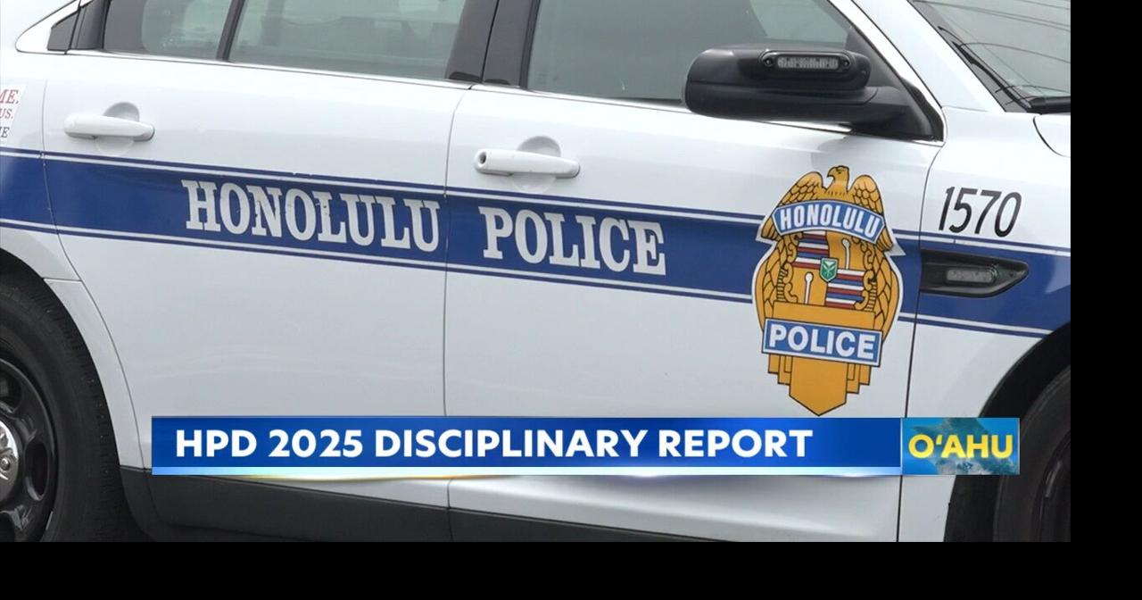 Honolulu police disciplinary report reveals officer dismissals | News ...