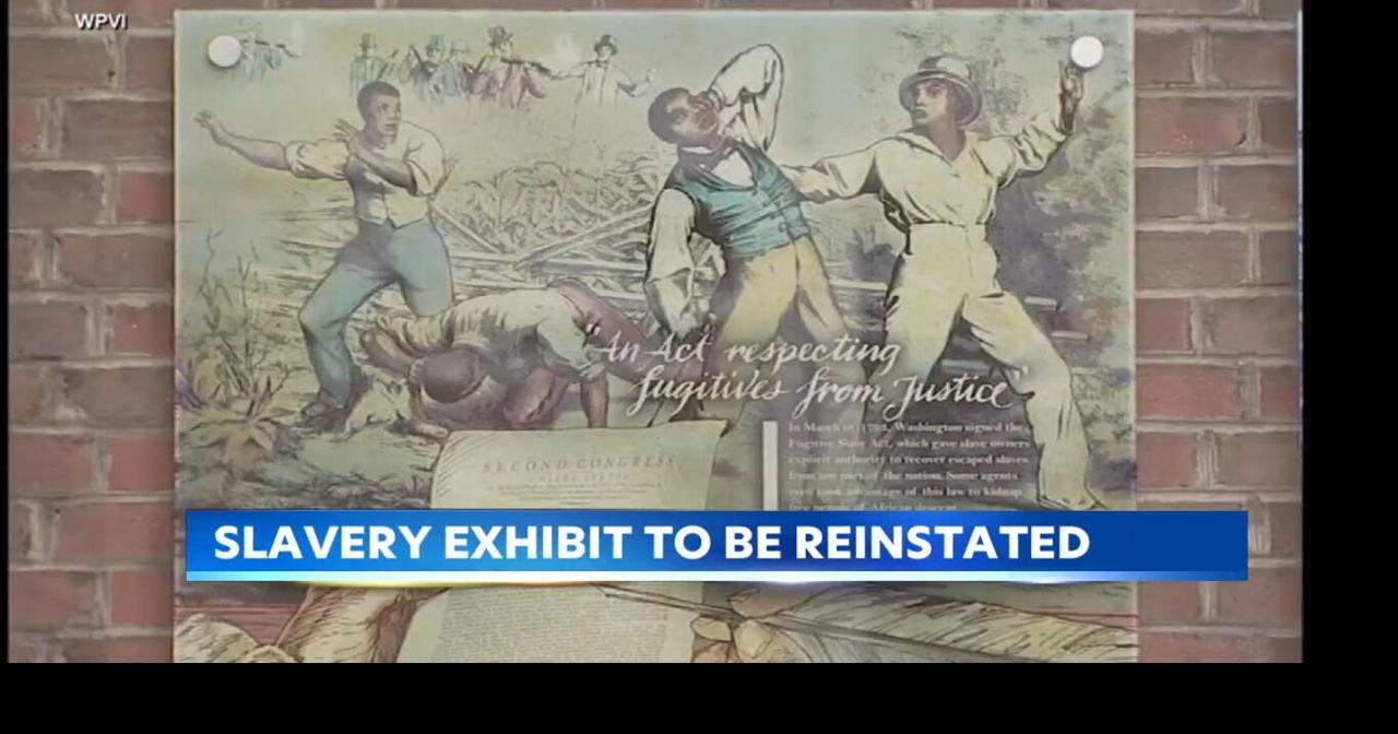 Philadelphia slavery exhibit returns after judge's historic ruling