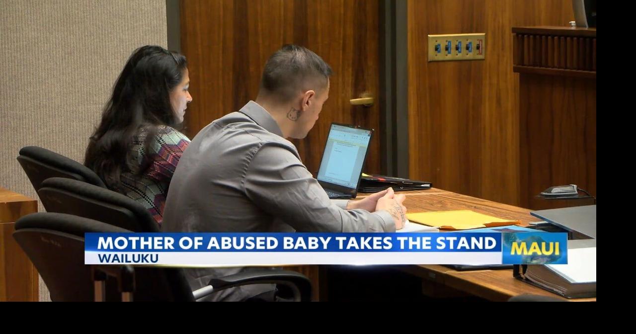 Maui man in court for alleged abuse against ex-girlfriend’s baby | News ...