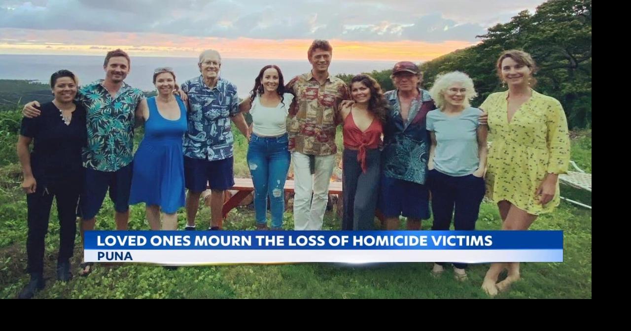 Loved ones mourn the loss of triple homicide victims in Puna on Hawaii ...