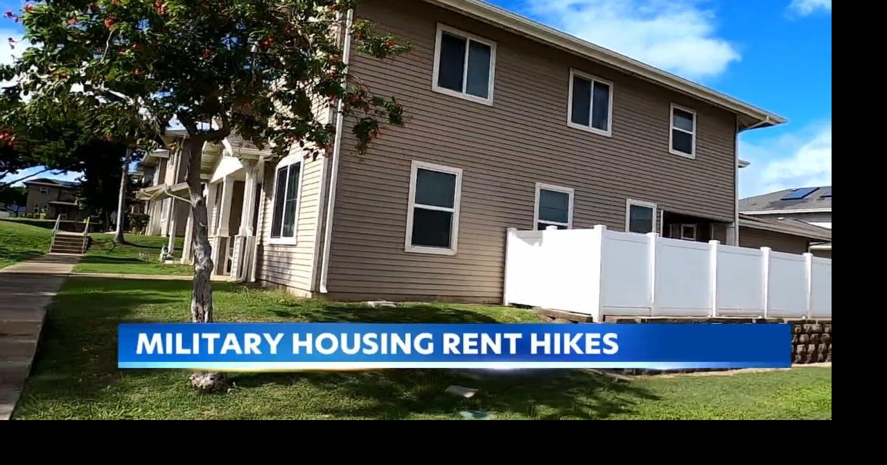 Military housing rent hikes taking a toll on residents | News | kitv.com