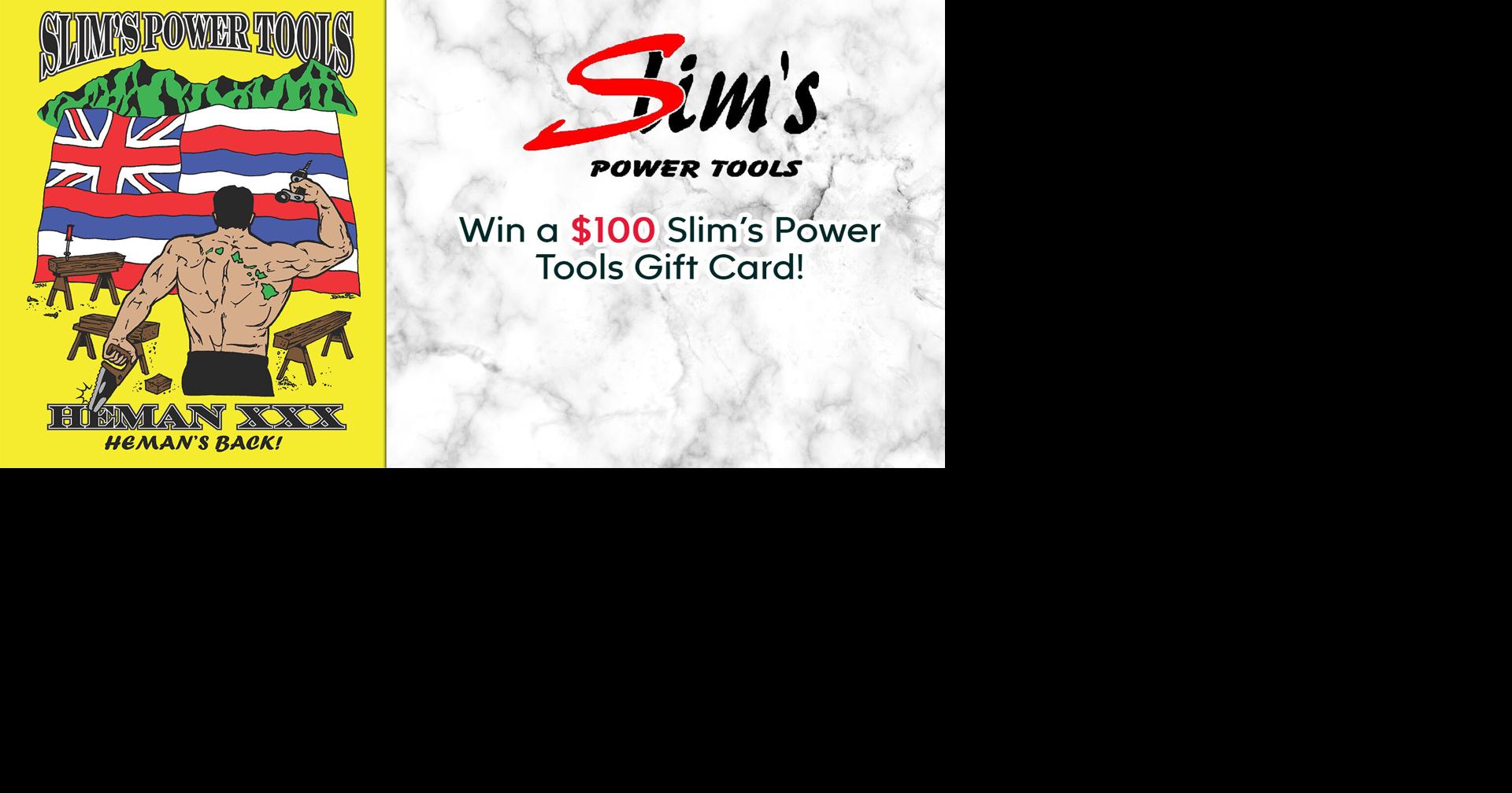 Slim's Power Tools 30th HEMAN Giveaway Island Style
