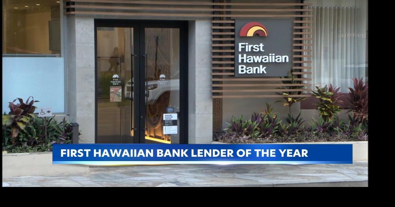 First Hawaiian Bank named 'Lender of the Year' in Hawaii