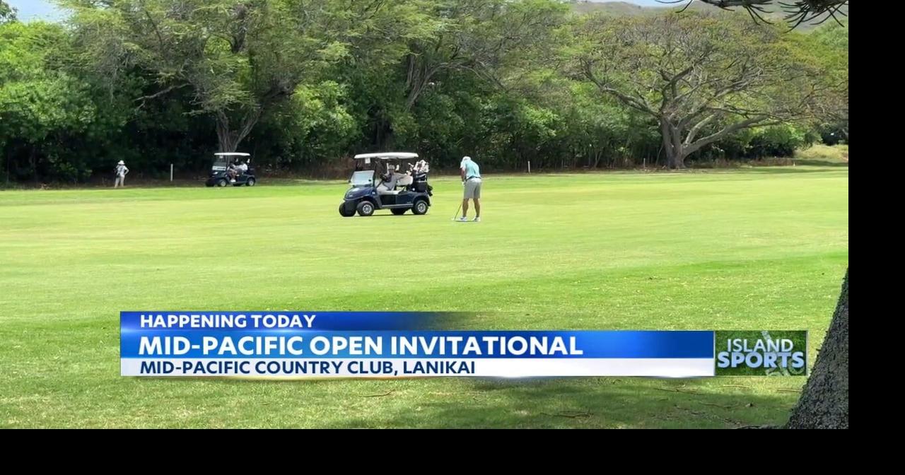 Mid-Pacific Open tees off today in Lanikai with elite golfers | Sports ...
