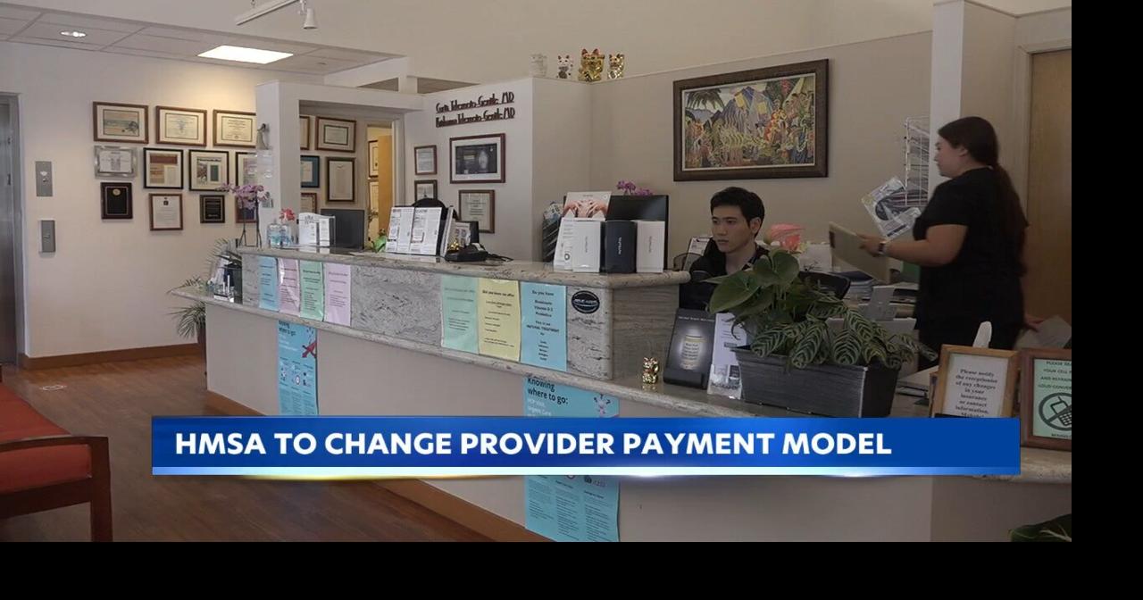 HMSA delays changing provider payment model until 2027