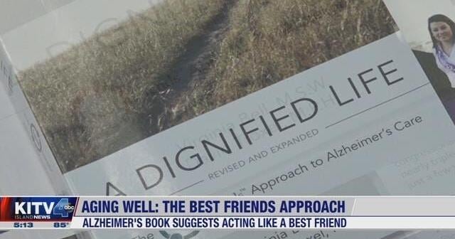 Aging Well: A Dignified Life book suggests different way to relate to Alzheimer's patients