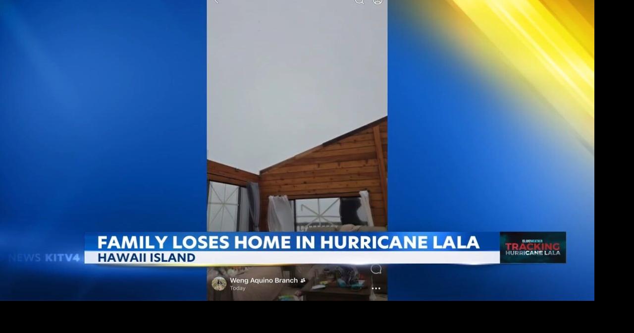 Hurricane Lala rips roof off Hawaii Island family's home
