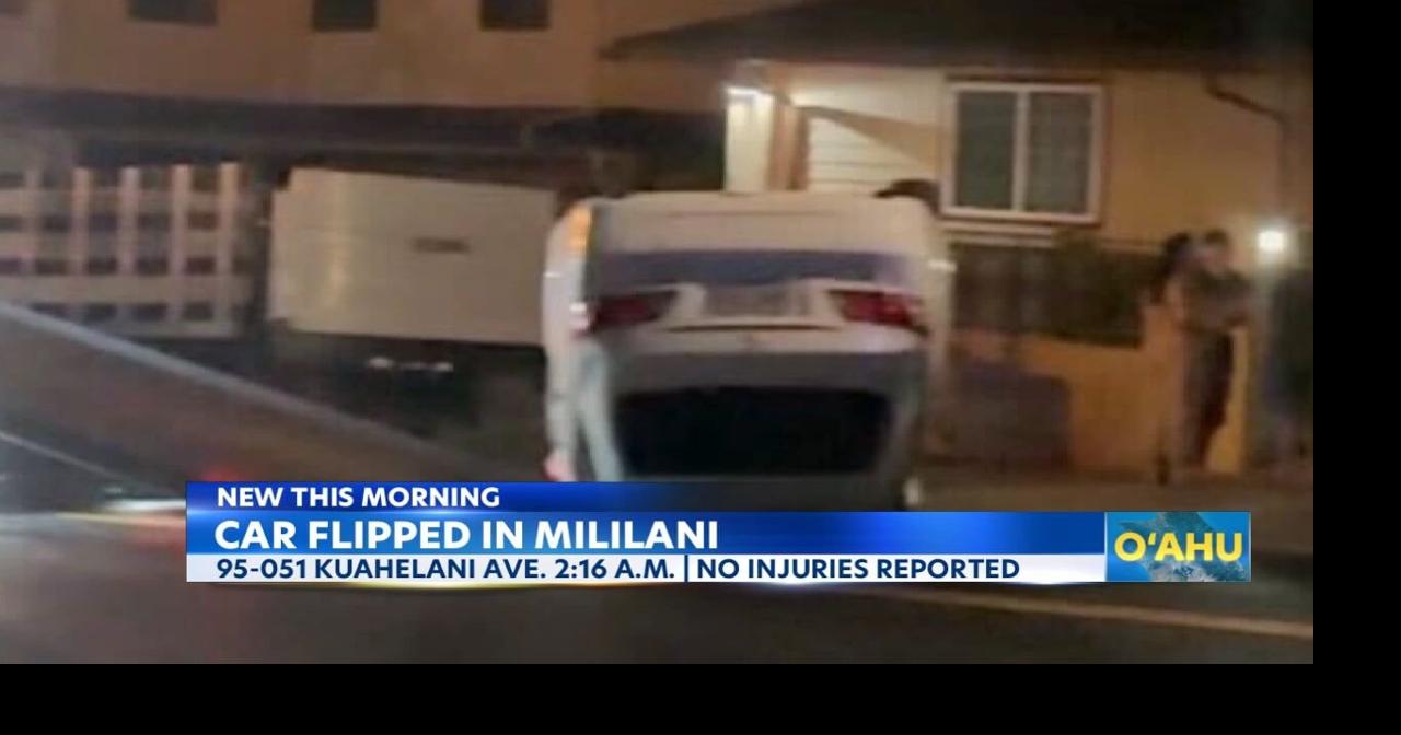 Car flips and blocks a Mililani roadway News