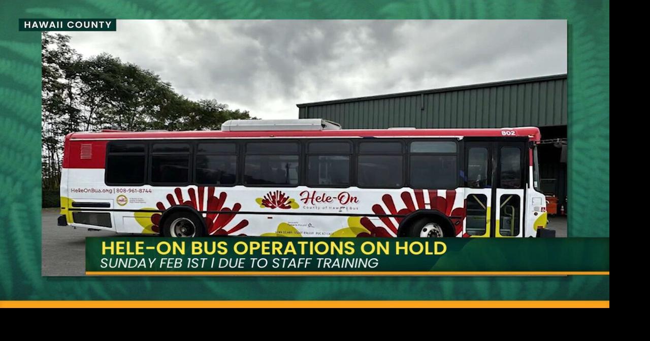 Heads-Up Hawaiʻi County: Hele-On Bus Service Paused This Sunday