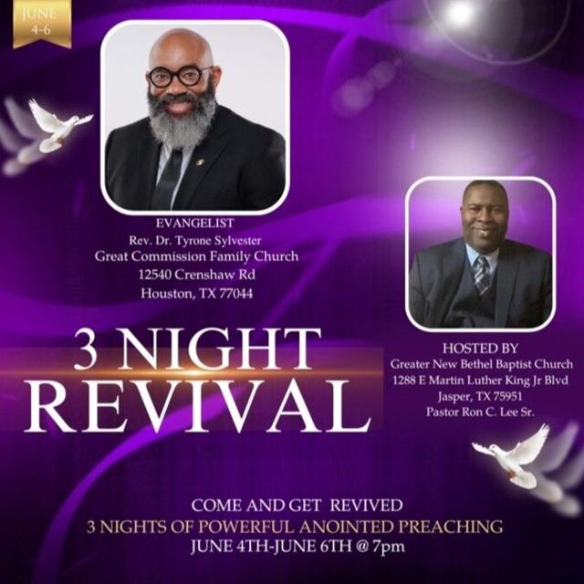Revival at Greater New Bethel Baptist Church on June 4th, 5th, and 6th