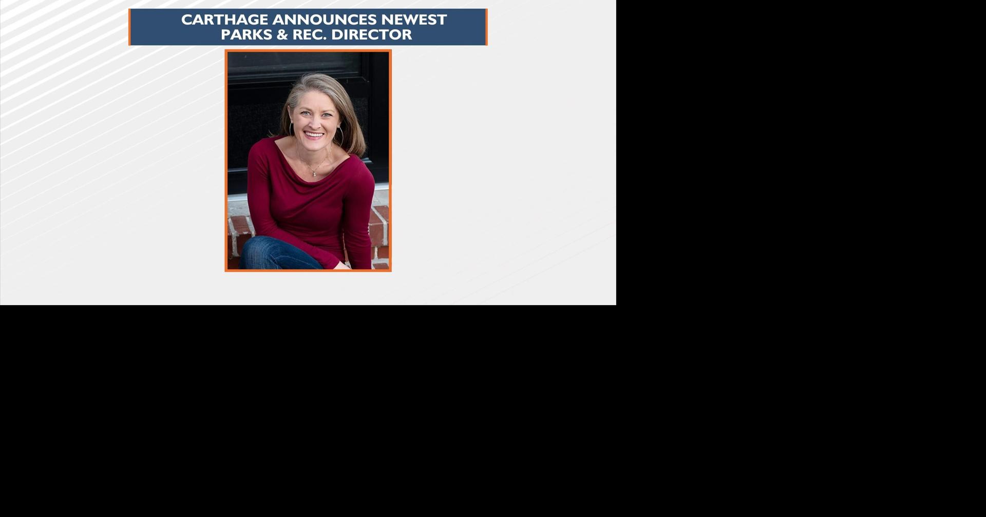 Carthage announces newest Parks & Rec. Director Lifestyle