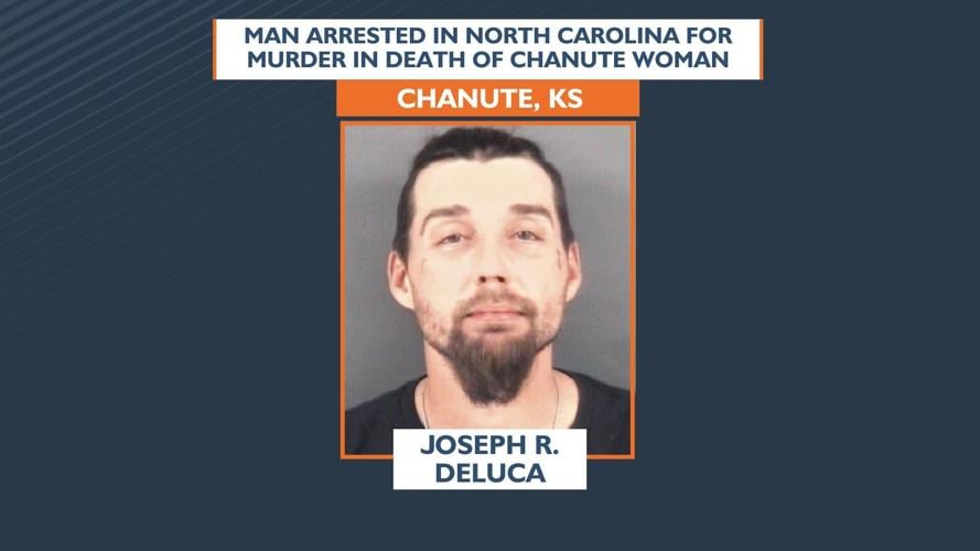 Man arrested in NC for murder of Chanute woman Crime