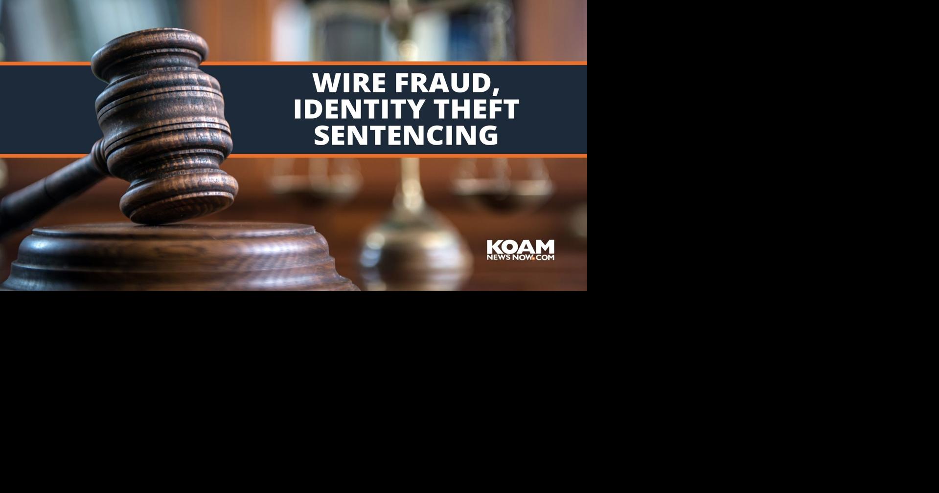 Columbia man sentenced to 21 years for wire fraud and identity theft ...
