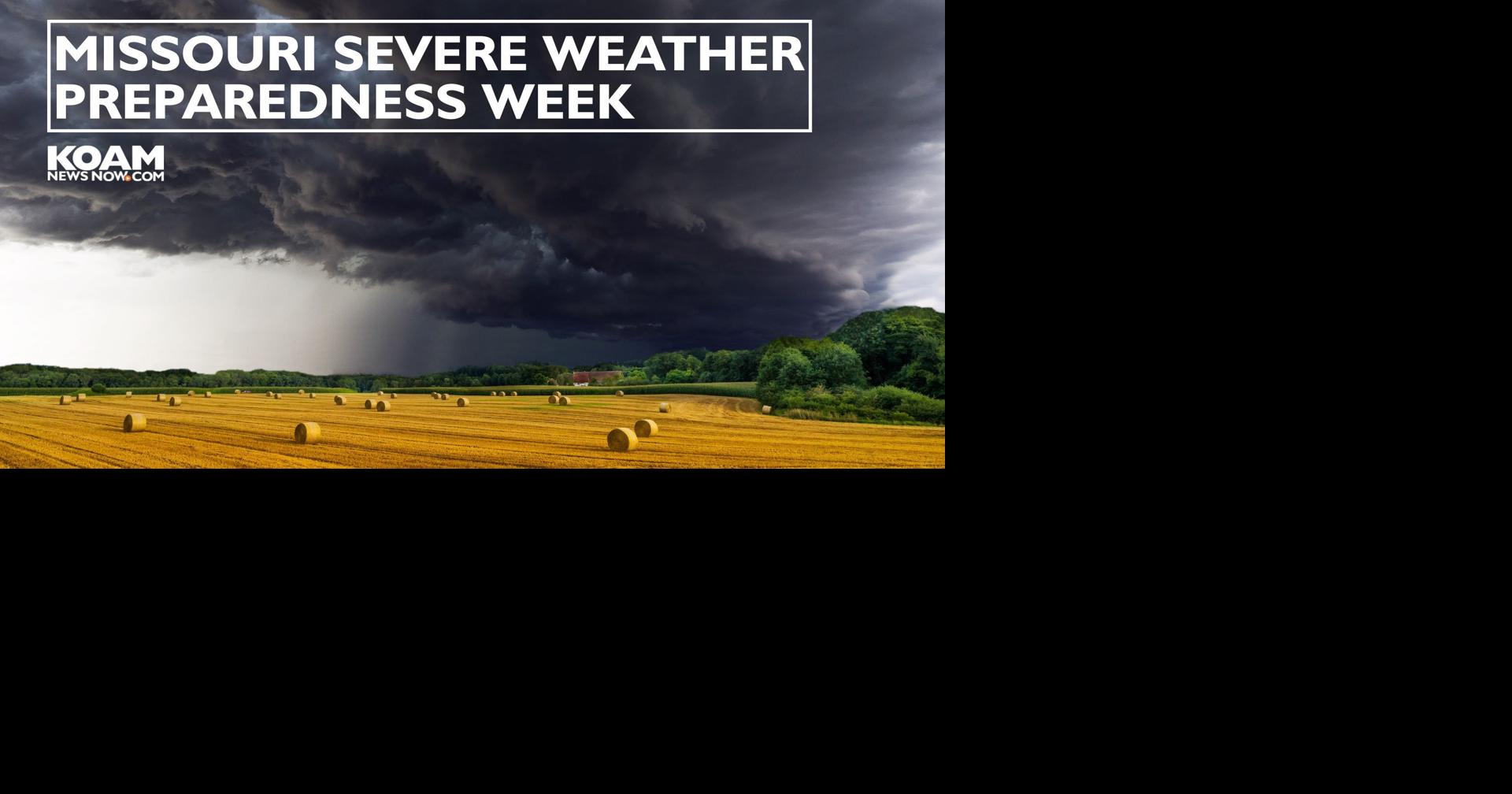 Missouri Severe Weather Preparedness Week: Tips and resources